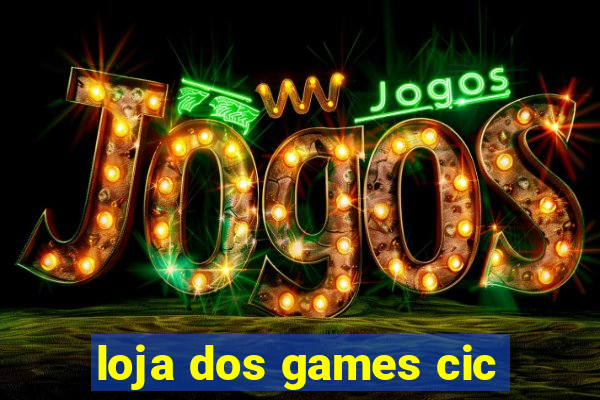 loja dos games cic